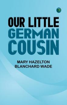 Our Little German Cousin