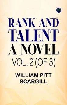 Rank and Talent; A Novel Vol. 2 (of 3)