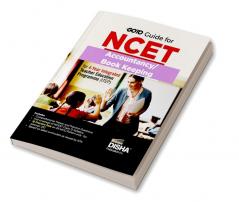 Go To Guide for NCET Accountancy/ Book Keeping for 4-Year Integrated Teacher Education Programme (ITEP) | 10 Practice Sets | NCERT Coverage 2024 with PYQs & Practice Question Bank | MCQs, AR, MSQs & Passage based Questions