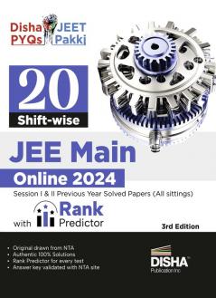 20 Shift-wise JEE Main Online 2024 Sessions I & II Previous Year Solved Papers (All sittings) with Rank Predictor 3rd Edition