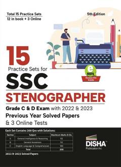 15 Practice Sets for SSC Stenographer Grade C & D Exam with 2022 - 2023 Previous Year Solved Papers & 3 Online Tests 5th Edition