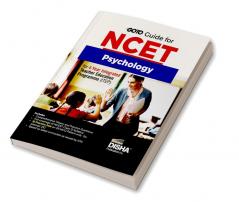 Go To Guide for NCET Psycology for 4-Year Integrated Teacher Education Programme (ITEP) | 10 Practice Sets | NCERT Coverage 2024 with PYQs & Practice Question Bank | MCQs, AR, MSQs & Passage based Questions