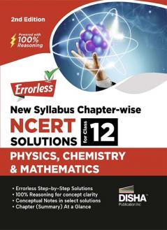 Errorless New Syllabus Chapter-wise NCERT Solutions for Class 12 Physics Chemistry & Mathematics | 100% Reasoning