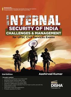 Internal Security of India - Challenges & Management for UPSC Civil Services Mains Exam 2nd Edition | Latest & Updated