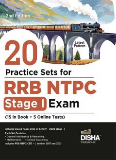 20 Practice Sets for RRB NTPC Stage I Exam (15 in Book + 5 Online Tests) 2nd Edition