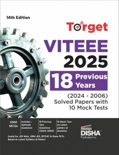 Target VITEEE 2025 - 18 Previous Year (2024 - 2006) Solved Papers with 10 Mock Tests 14th Edition | Physics Chemistry Mathematics & Quantitative Aptitude 3300 PYQs