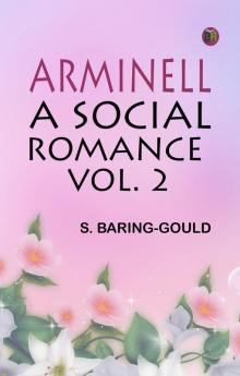 Arminell: A Social Romance Vol. 2