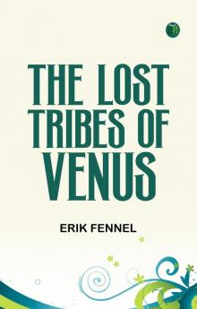 The Lost Tribes of Venus