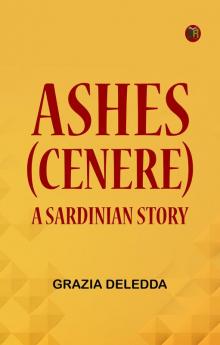 Ashes (Cenere): A Sardinian Story