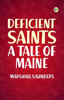 Deficient Saints: A Tale of Maine