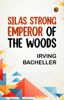 Silas Strong Emperor of the Woods