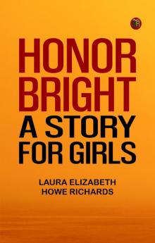 Honor Bright: A Story for Girls