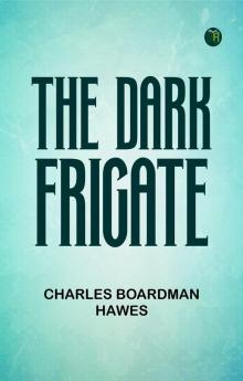The Dark Frigate