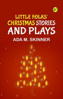 Little Folks' Christmas Stories and Plays