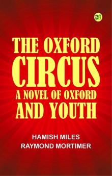 The Oxford Circus: A Novel of Oxford and Youth