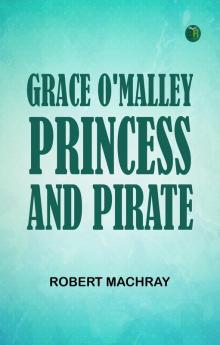 Grace O'Malley Princess and Pirate