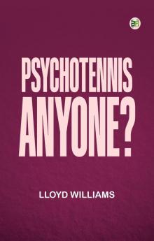 Psychotennis Anyone?