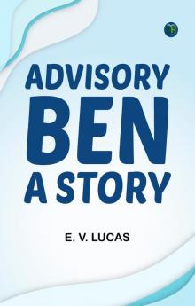 Advisory Ben: A Story