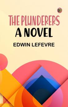The Plunderers: A Novel