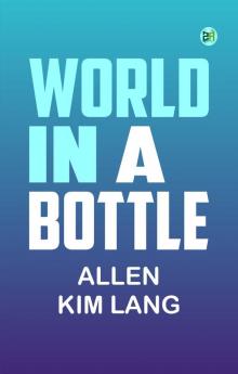World in a Bottle