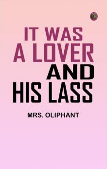 It was a Lover and His Lass