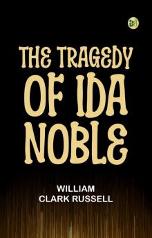 The Tragedy of Ida Noble