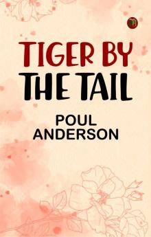 Tiger by the Tail