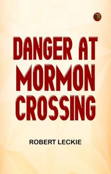 Danger at Mormon Crossing