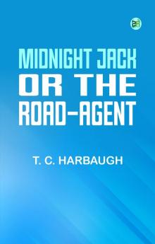 Midnight Jack or The road-agent