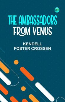 The Ambassadors From Venus