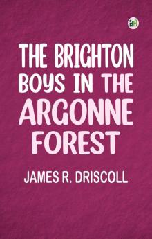 The Brighton Boys in the Argonne Forest