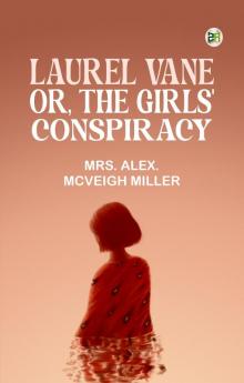 Laurel Vane; or The Girls' Conspiracy