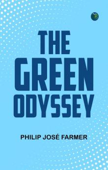 The Green Odyssey