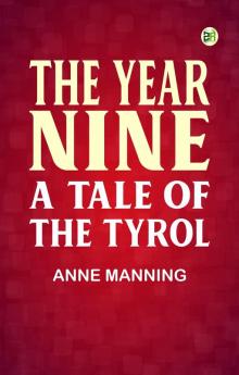The Year Nine: A Tale of the Tyrol
