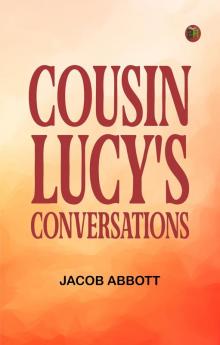 Cousin Lucy's Conversations