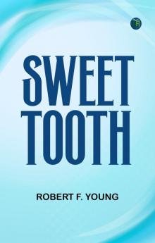 Sweet Tooth