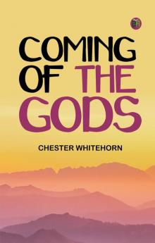 Coming of the Gods