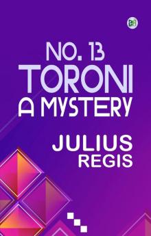 No. 13 Toroni: A Mystery