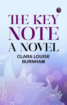 The Key Note: A Novel