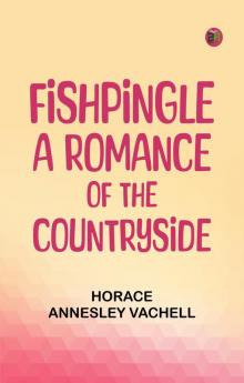 Fishpingle: A Romance of the Countryside