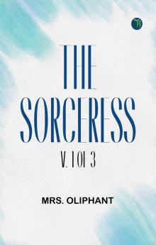 The Sorceress; v. 1 of 3