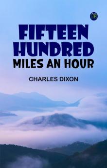 Fifteen Hundred Miles an Hour