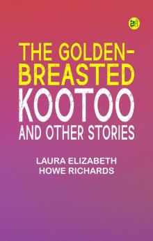 The Golden-Breasted Kootoo and Other Stories