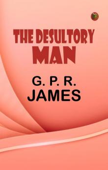 The Desultory Man