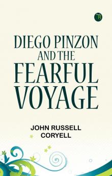 Diego Pinzon and the Fearful Voyage