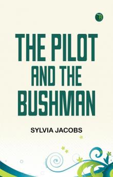 The Pilot and the Bushman