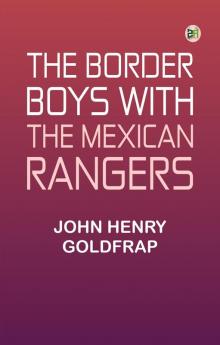 The Border Boys with the Mexican Rangers