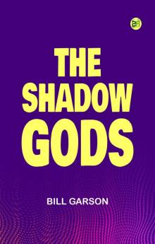 The Shadow-Gods