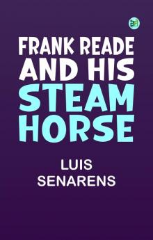 Frank Reade and His Steam Horse
