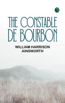 The Constable De Bourbon